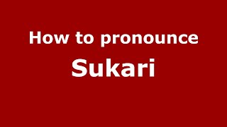 How to pronounce Sukari