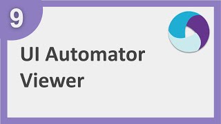 Appium Beginner Tutorial 9 | How to use UIAutomatorViewer for Object Locators