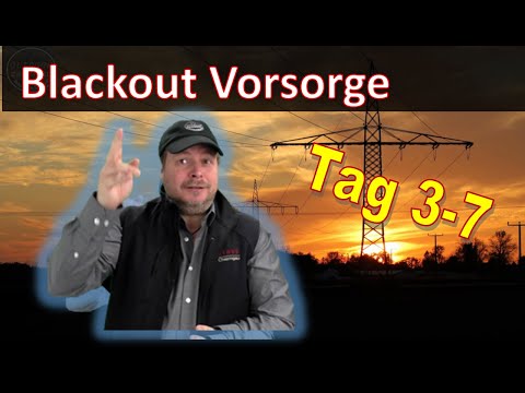Blackout / Stromausfall für 10 Tage - Wie könnt ihr einfach Vorsorgen? Phase IV 3 - 7 Tag