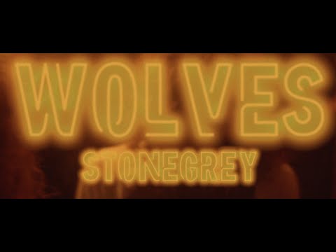Stonegrey - WOLVES (Official Music Video)