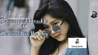 Download lagu Tania peddi cedde X Diamond in the sky || Style Nyaman || Yang Kalian Semua Cari mp3