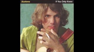 Acetone - When You're Gone
