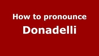 How to pronounce Donadelli