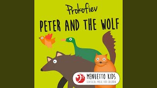 Peter and the Wolf, Op. 67: II. The Story Begins