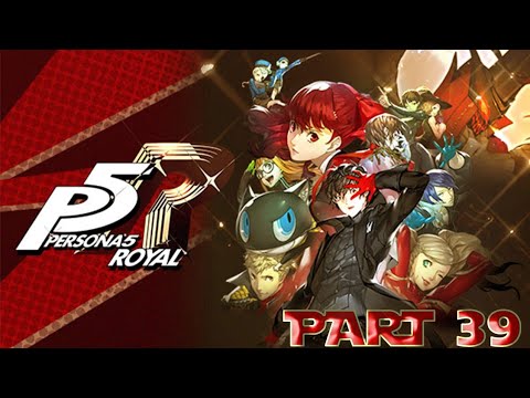 Persona 5 Royal Walkthrough Part 39