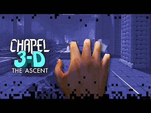Chapel 3-D: The Ascent screenshot thumbnail video