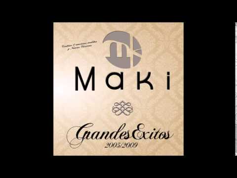 Maki - Ojalá (Versión flamenca Con Rey Morao) (Track 4 Disco Grandes éxitos 2009)