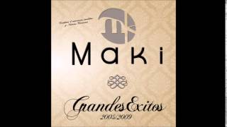 Maki - Ojalá (Versión flamenca Con Rey Morao) (Track 4 Disco Grandes éxitos 2009)
