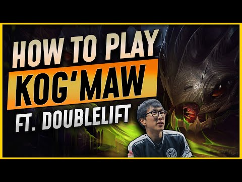 How To Play KOGMAW Like A Pro: Featuring Doublelift