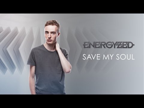 Energyzed - Save My Soul