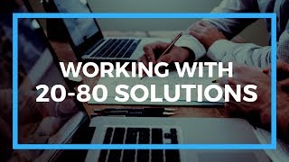 20-80 Solutions - Video - 1