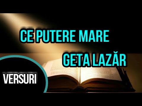 Geta Lazăr-Ce putere mare (Versuri)
