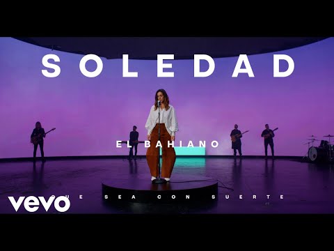 Soledad - El Bahiano (Official Video)