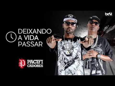 Pacificadores Deixando a vida passa