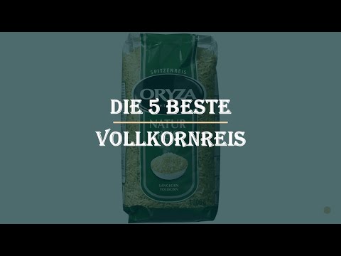 Die 5 Beste Vollkornreis Test 2023