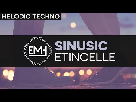 [Melodic Techno] Sinusic - Etincelle