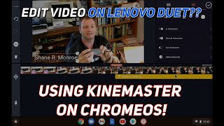 Lenovo Duet Chromebook Video Edition with KineMaster