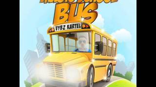 Vybz Kartel - Magic School Bus