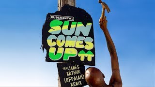 Rudimental - Sun Comes Up feat. James Arthur [OFFAIAH Remix]