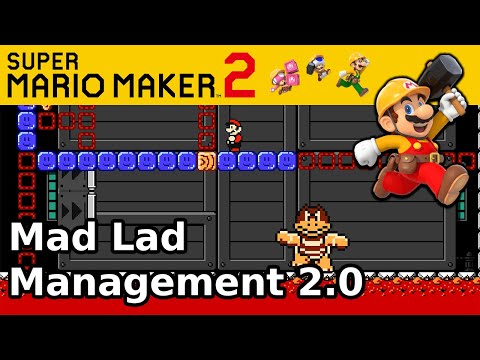 SMM2 - Mad Lad Management 2.0