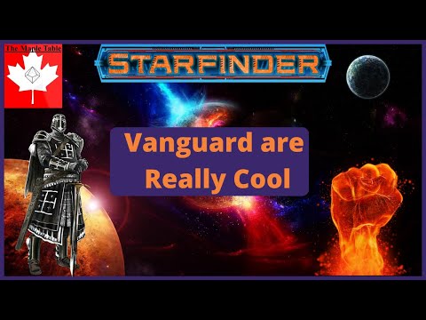 Vanguard Are Really Cool - Starfinder