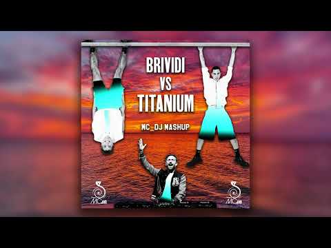 Mahmood, Blanco vs. David Guetta - Brividi vs.Titanium (MC_DJ Mashup)
