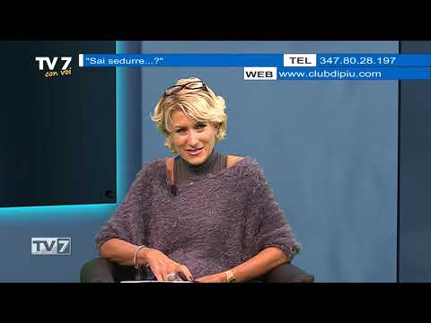 Tv7 con Voi del 12/11/2018 - Sai sedurre? (3 di 3)