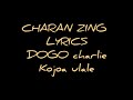 Kojoa Ulale Lyrics By Charan Zing