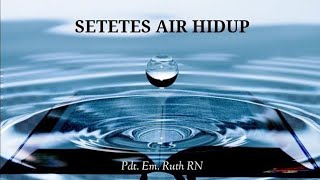 Download lagu SETETES AIR HIDUP 433: Penghakiman Terakhir mp3