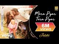 Mera Pyar Tera Pyar Lyric Video - Jalebi|Arijit Singh|Varun & Rhea|Jeet Gannguli|Rashmi