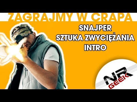 Zagrajmy w crapa #98 - Snajper - Sztuka Zwyciężania Intro (Najgorsze gry wg NRGeeka)