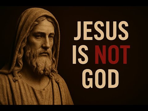 JESUS IS NOT GOD. AND THIS IS THE PROOF