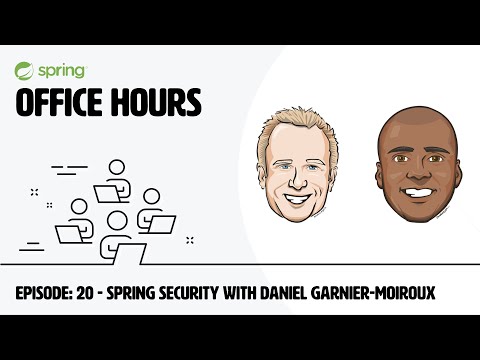 Spring Office Hours: Episode 20 - Spring Security with Daniel Garnier Moiroux
