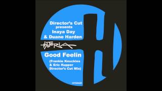 Director's Cut presents Inaya Day & Duane Harden - Good Feelin