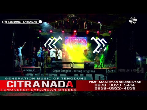 BAN SEREP ~ Malam || CITRA NADA LIVE DESA SEMBUNG - LARANGAN