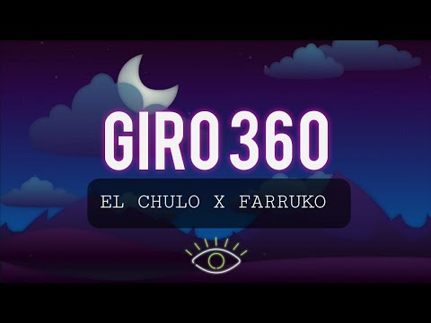 El Chulo ft. Farruko - Giro 360 (Letra/Lyrics)