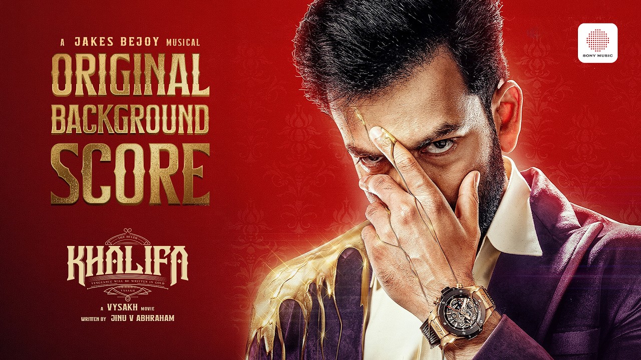 Khalifa - OST | Prithviraj Sukumaran | Vysakh | Jinu V Abhraham | Jakes Bejoy