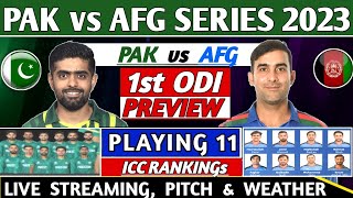 PAKISTAN vs AFGHANISTAN 1st ODI MATCH PREVIEW , PLAYING 11, LIVE STREAMING | PAK VS AFG 1ST ODI LIVE