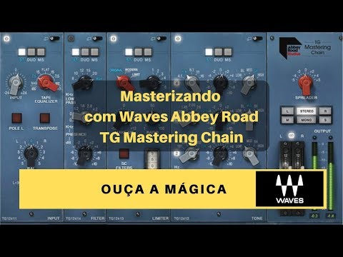 Masterizando com Waves Abbey Road TG Mastering Chain