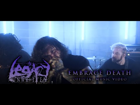A Legacy Unwritten - Embrace Death [Official Music Video] (2018)