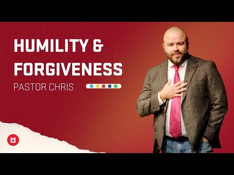 Humility & Forgiveness | Sermon