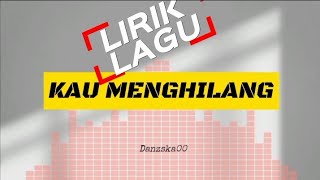 Download lagu Angker Band - Kau Menghilang Lirik Lirik Lagu mp3 Download lagu Angker Band - Kau Menghilang Lirik Lirik Lagu mp3