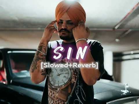 Sidhu Moose Wala-Sin-[Slowed + Reverb]-The Kidd||Moosetape