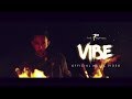 The PropheC - Vibe (Official Video)