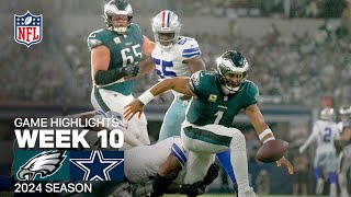 Philadelphia Eagles vs. Dallas Cowboys | 2024 Week 10 Game Highlights