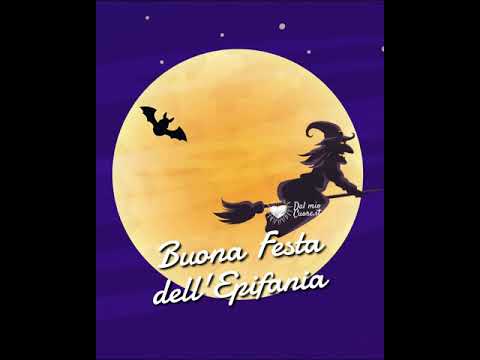 Buona Festa dell'Epifania (Video con Befana)