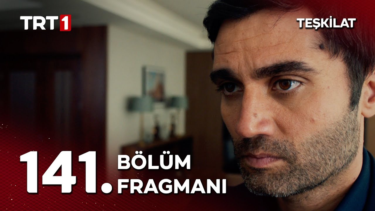 Teşkilat​ 141. bölüm fragman İzle