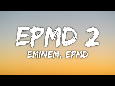 Nas - EPMD 2 (Lyrics) ft. Eminem & EPMD