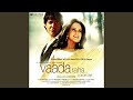 Vaada Raha