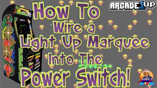Arcade1Up - How to Wire a Marquee into the Stock Power Switch Mod!